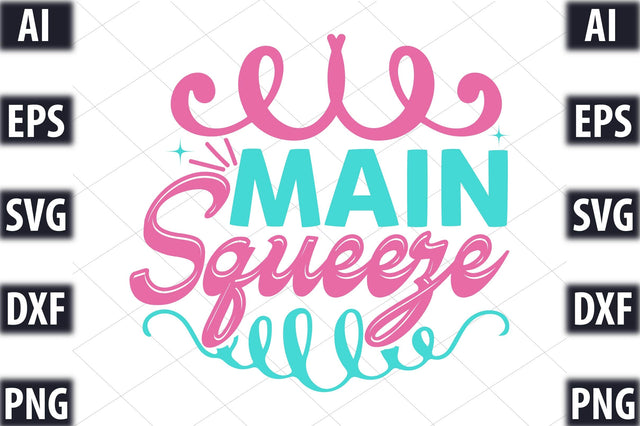 Main Squeeze SVG SVGista 