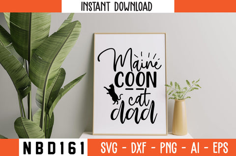 maine coon cat dad Svg Design SVG Nbd161 