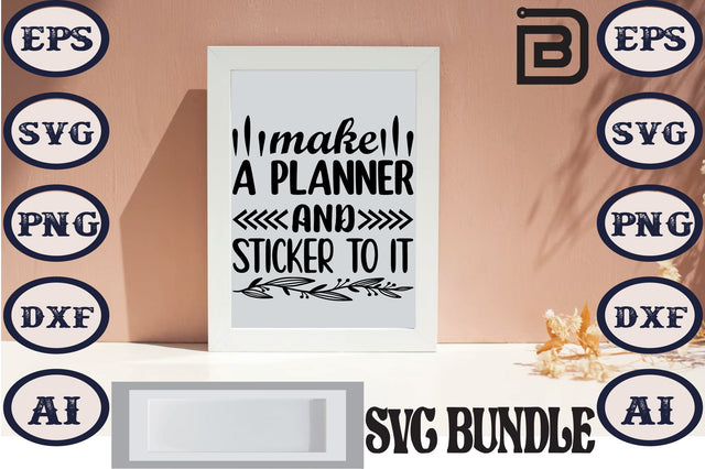 Make A Planner And Sticker To It SVG Craftlabsvg24 