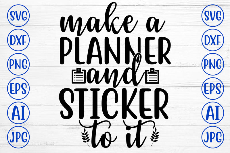 MAKE A PLANNER AND STICKER TO IT SVG Cut File SVG Syaman 