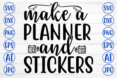 MAKE A PLANNER AND STICKERS SVG Cut File SVG Syaman 