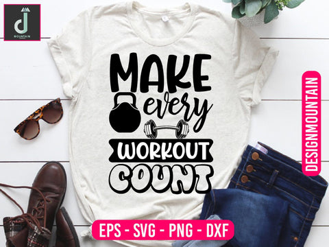 Make every workout count Svg design SVG Alihossainbd 