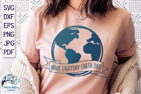 Make Everyday Earth Day SVG SVG Wispy Willow Designs 