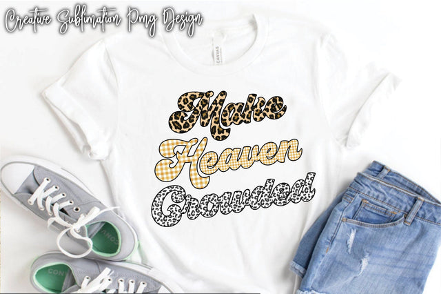 Make Heaven Crowded Sublimation Creativeart88 