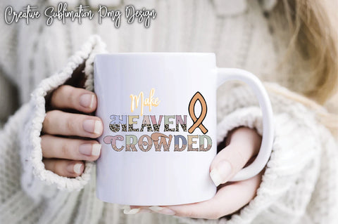 Make Heaven Crowded SVG Creativeart88 
