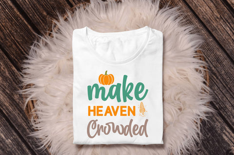 Make heaven crowded SVG SVG Regulrcrative 