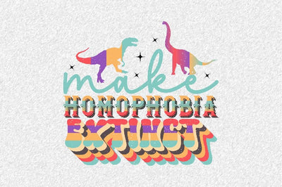 Make Homophobia Extinct Sublimation SVGArt 