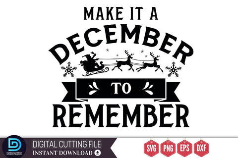 Make it a december to remember SVG, Make it a december to remember SVG DESIGNISTIC 
