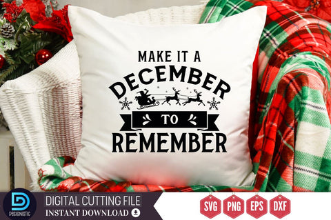 Make it a december to remember SVG, Make it a december to remember SVG DESIGNISTIC 