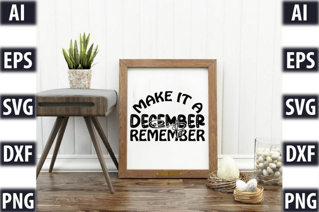 Make it a December to Remember SVG SVGista 