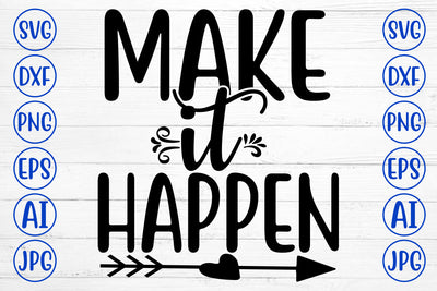 Make It Happen SVG Cut File SVG Syaman 