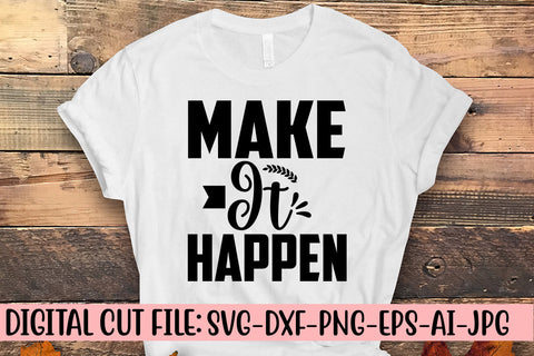 Make It Happen SVG Cut File SVG Syaman 