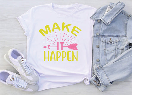 Make It Happen SVG SVG Creativeart88 