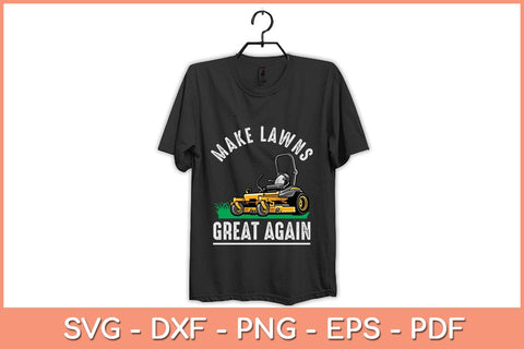 Make Lawns Great Again Father’s Day Svg Design SVG artprintfile 