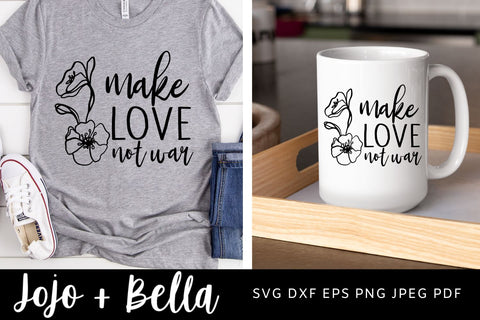 Make Love Not War SVG PNG PDF, Peace Support Svg SVG Jojo&Bella 