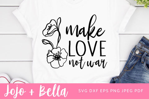 Make Love Not War SVG PNG PDF, Peace Support Svg SVG Jojo&Bella 