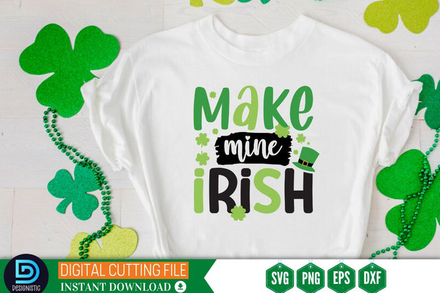 Make mine irish SVG SVG DESIGNISTIC 