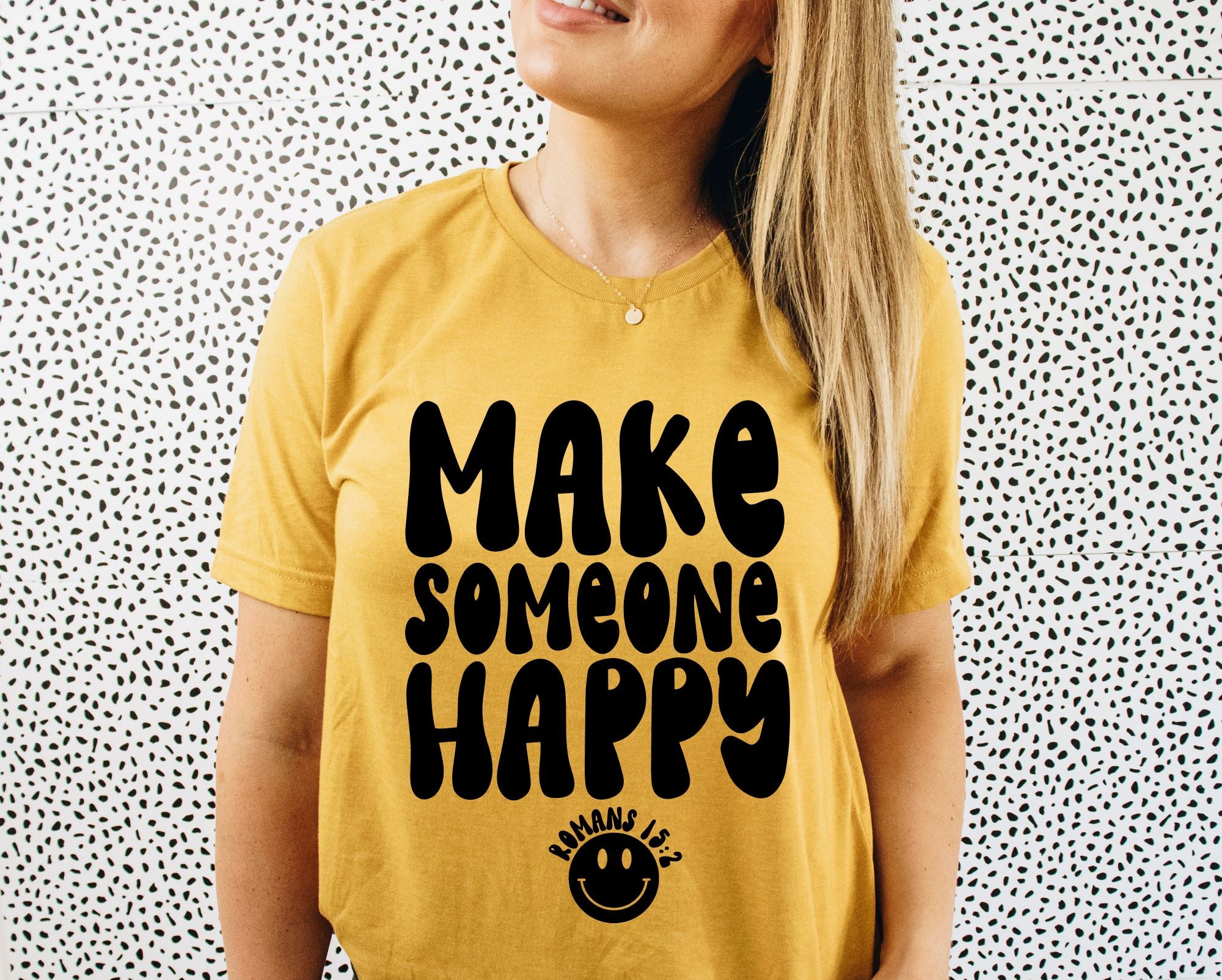 Make Someone Happy SVG | Scripture SVG | PNG | SVG - So Fontsy