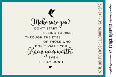 Make sure you Know Your Worth - Inspirational Quote - SVG design SVG CleanCutCreative 