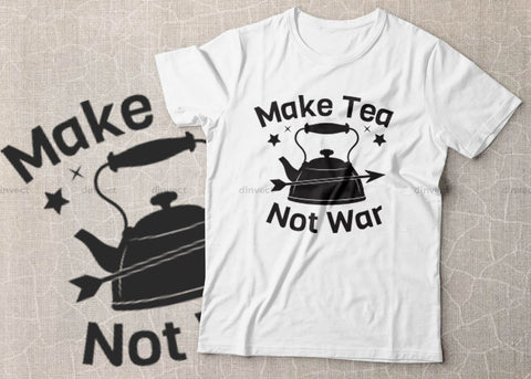 Make Tea Not War SVG , Kitchen Apron svg, Kitchen towel SVG, Funny Kitchen saying For Signs, Funny apron sayings chef SVG, bakers png funny baker shirt, Baking Gift Unique Gift Graphic SVG Dinvect 