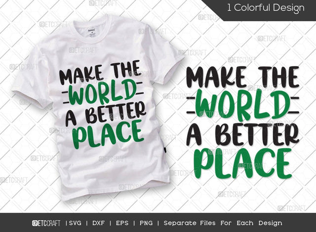Make The World A Better Place SVG Cut File | Civil Rights Day Svg | MLK Svg | Activism Svg | Inspirational Svg | world Svg | Anti Racism Svg | Civil Rights Quote SVG ETC Craft 