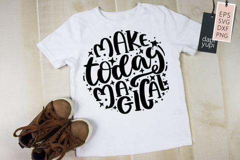 Make Today Magical SVG Motivational Round Quotes SVG dapiyupi store 