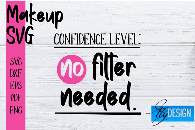 Make Up SVG | Beauty SVG | Makeup SVG| Funny Quotes SVG SVG Fly Design 