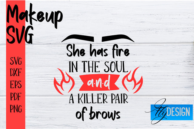 Make Up SVG | Beauty SVG | Makeup SVG| Funny Quotes SVG SVG Fly Design 