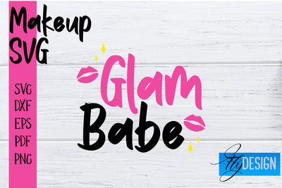 Make Up SVG | Beauty SVG | Makeup SVG| Funny Quotes SVG SVG Fly Design 