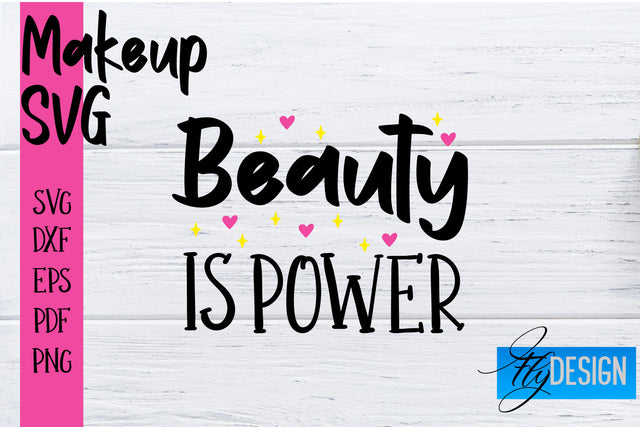 Make Up SVG | Beauty SVG | Makeup SVG| Funny Quotes SVG SVG Fly Design 