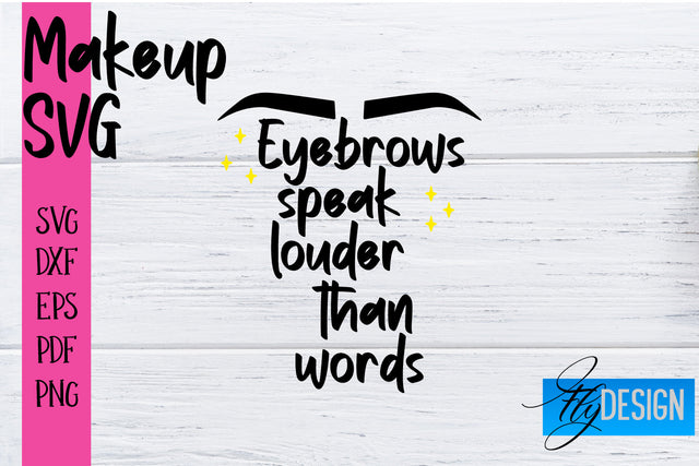 Make Up SVG | Beauty SVG | Makeup SVG| Funny Quotes SVG SVG Fly Design 