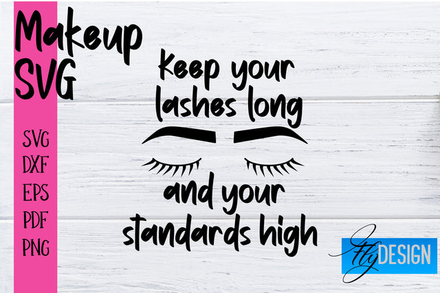 Make Up SVG | Beauty SVG | Makeup SVG| Funny Quotes SVG SVG Fly Design 