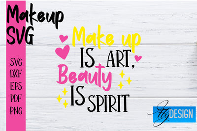 Make Up SVG | Beauty SVG | Makeup SVG| Funny Quotes SVG SVG Fly Design 