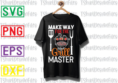 MAKE WAY FOR THE GRILL MASTER Svg, Barbecue Quotes Svg, BBQ Svg, Grill Svg, BBQ Timer Svg, Grill Master Svg, Png, Eps, Dxf Files SVG DesignTShirt 