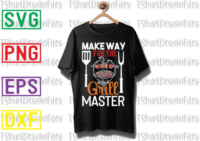 MAKE WAY FOR THE GRILL MASTER Svg, Barbecue Quotes Svg, BBQ Svg, Grill Svg, BBQ Timer Svg, Grill Master Svg, Png, Eps, Dxf Files SVG DesignTShirt 