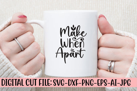 Make When Apart SVG Cut File SVG Syaman 