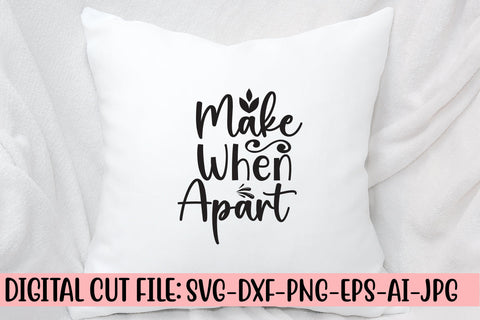Make When Apart SVG Cut File SVG Syaman 