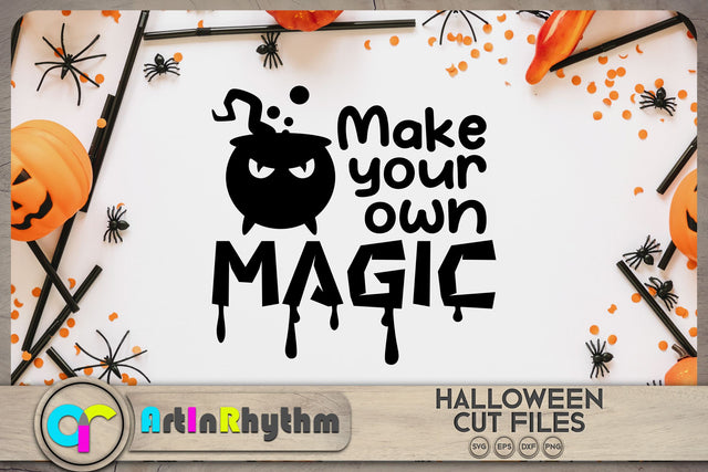 Make you own magic, Halloween magic SVG SVG Artinrhythm shop 