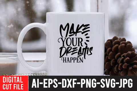 Make Your Dreams Happen SVG Cut File SVG BlackCatsMedia 