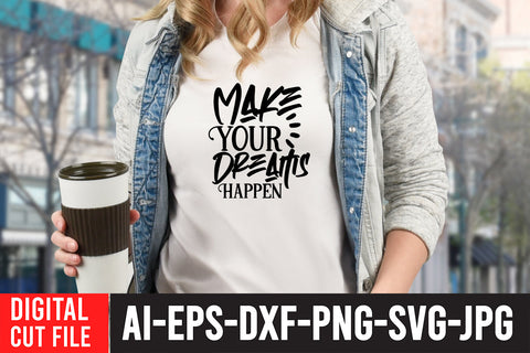 Make Your Dreams Happen SVG Cut File SVG BlackCatsMedia 