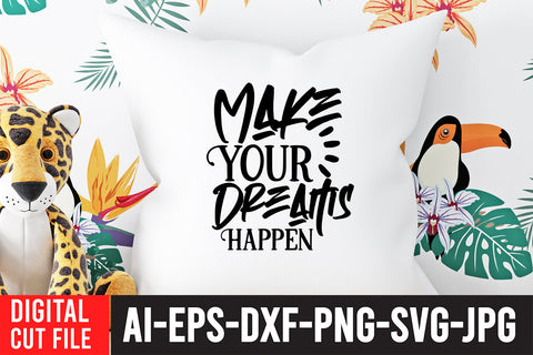 Make Your Dreams Happen SVG Cut File SVG BlackCatsMedia 