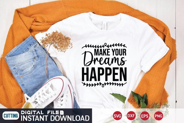 Make Your Dreams Happen svg SVG designer krishna 