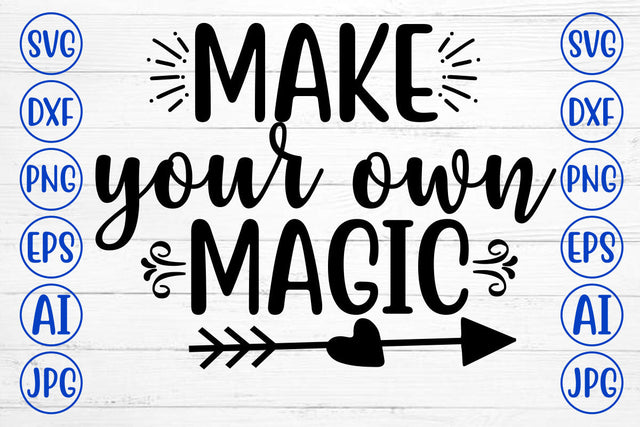 Make Your Own Magic SVG Cut File SVG Syaman 