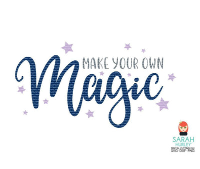 Make Your Own Magic SVG Sarah Hurley 