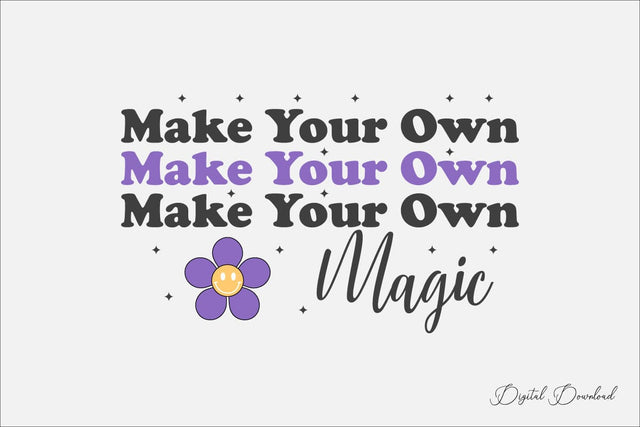 Make Your Own Magic svg SVG designmaster24 