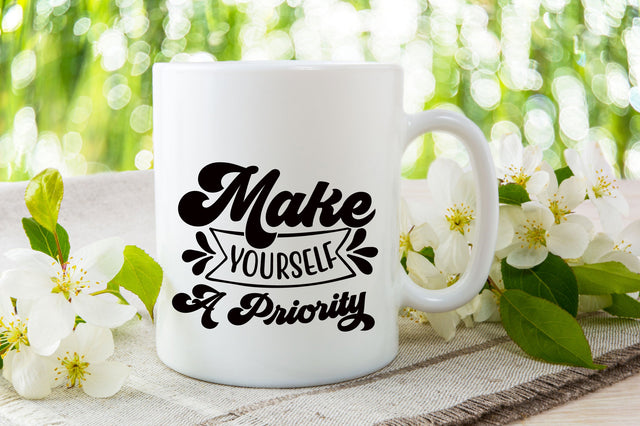 Make Yourself A Priority SVG SVG Rupkotha 