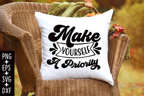Make Yourself A Priority SVG SVG Rupkotha 