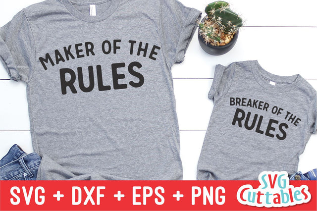 Maker of the Rules, Breaker of the Rules SVG Svg Cuttables 