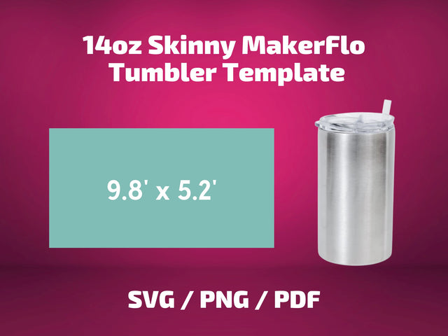 Makerflo 14 oz Skinny tumbler template SVG BambinaCreations 