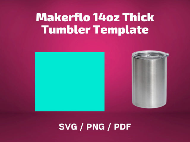 Makerflo 14 oz Thick tumbler template SVG BambinaCreations 